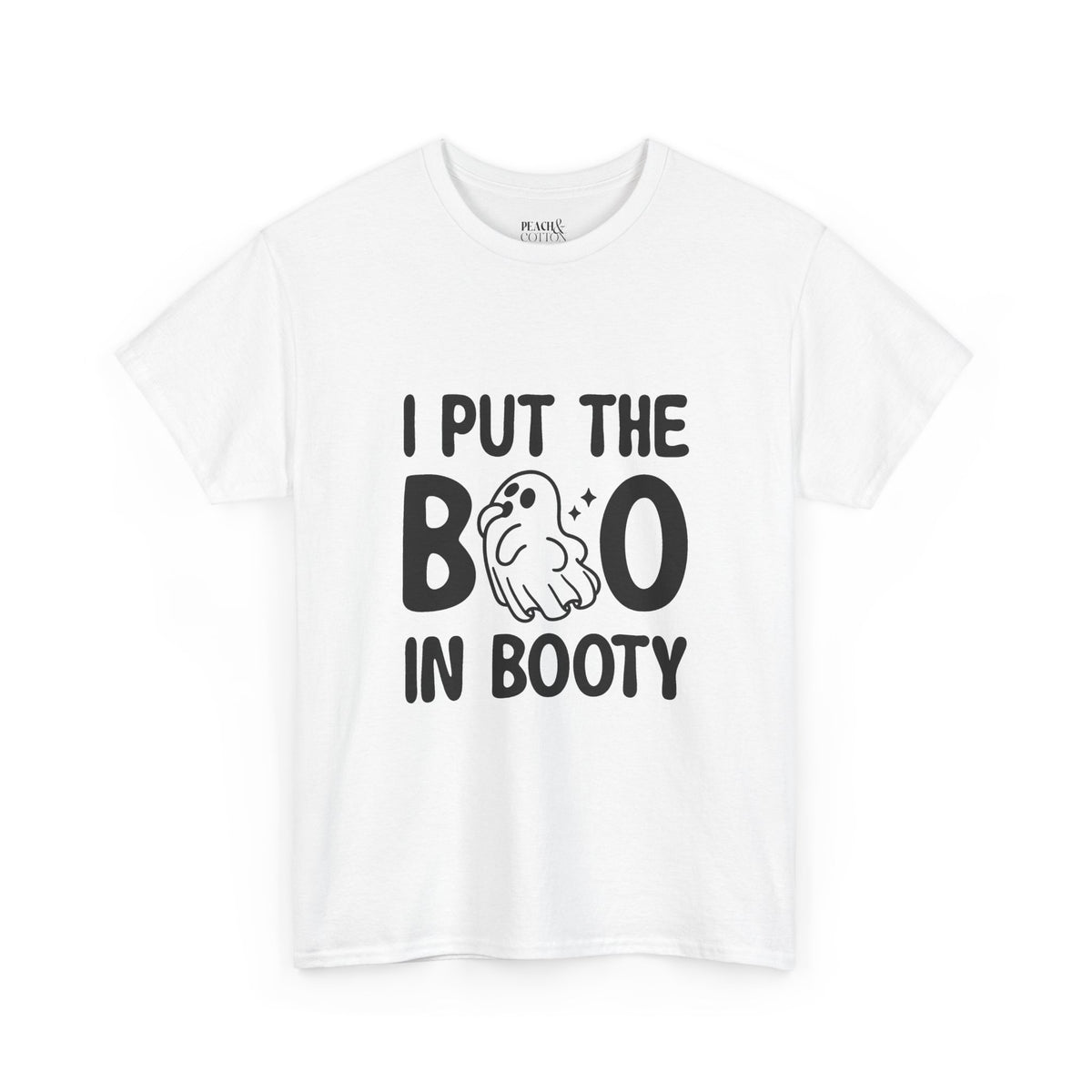 I Put The Boo In Booty | Halloween | T-Shirt