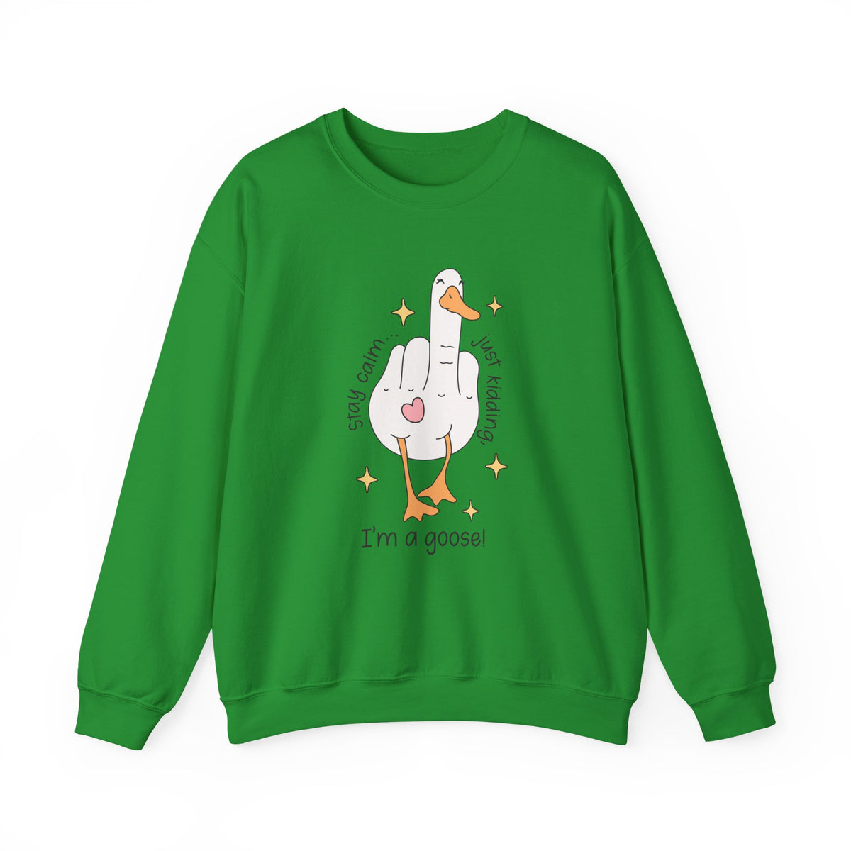 Stay Calm | Silly Goose | Crewneck