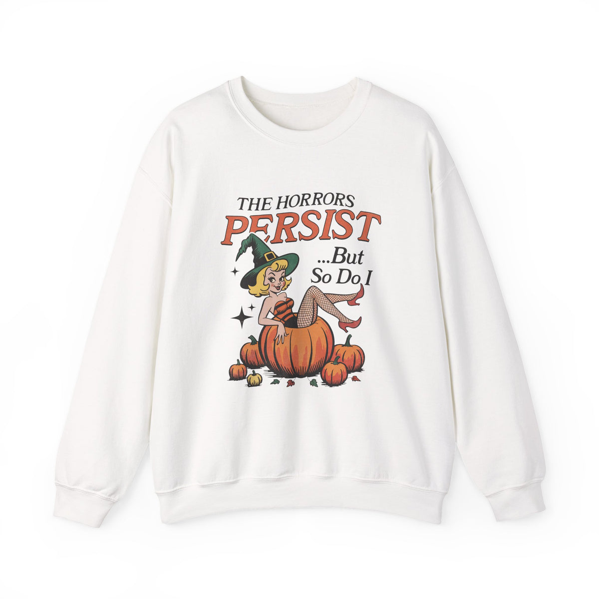The Horrors Persist ... But So Do I | Halloween | Crewneck