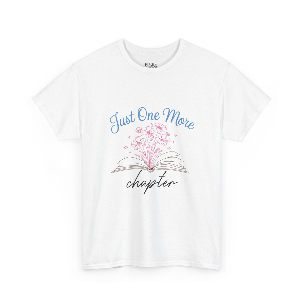 Just One More Chapter | Book Lover | T-Shirt