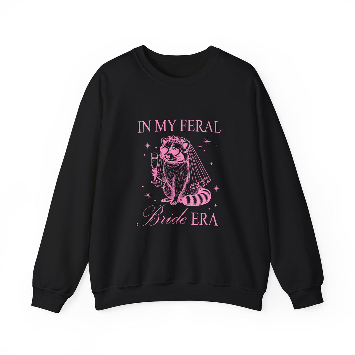 In my feral Bride Era | Racoon | Bachelorette | Crewneck