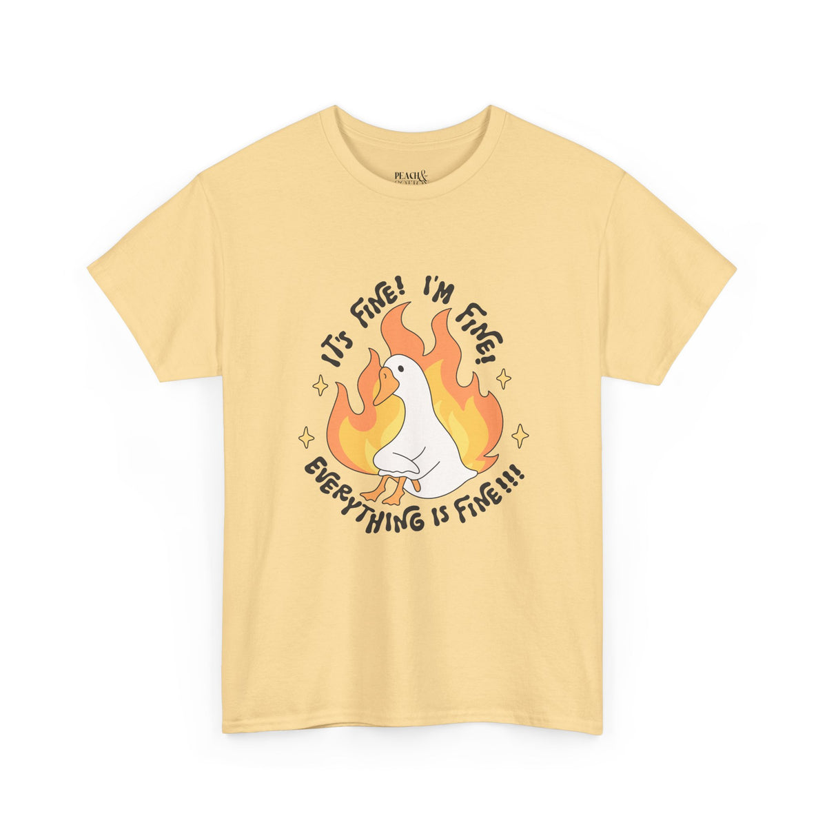 It's Fine I'm Fine Everything Is Fine | Silly Goose | T-Shirt