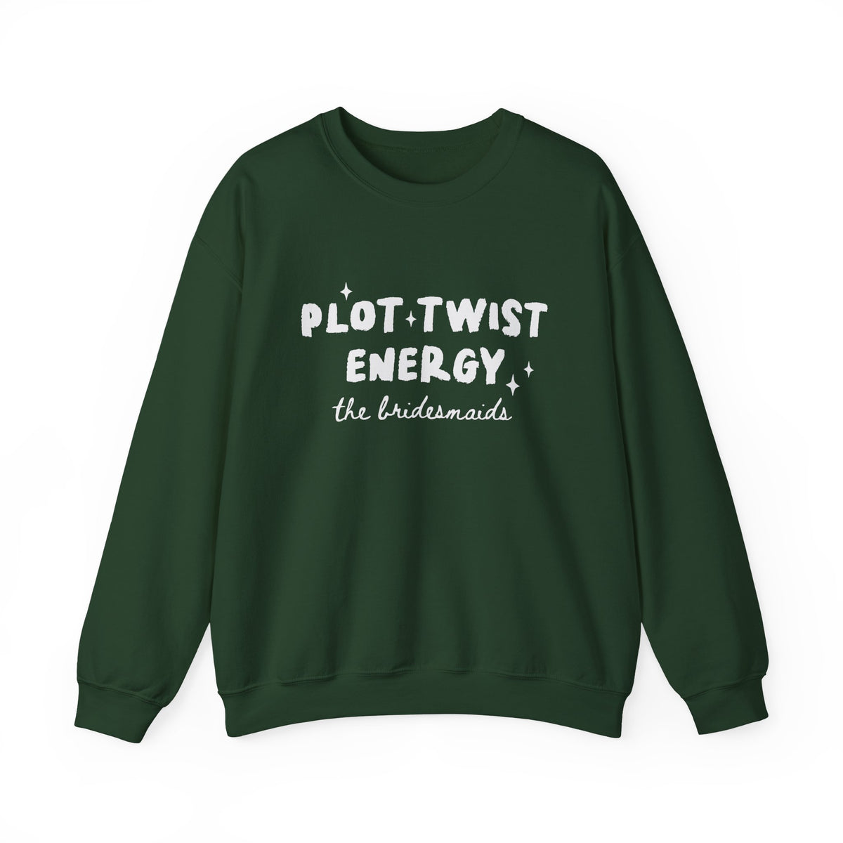 Plot Twist Energy | The Bridesmaids | Bachelorette | Crewneck