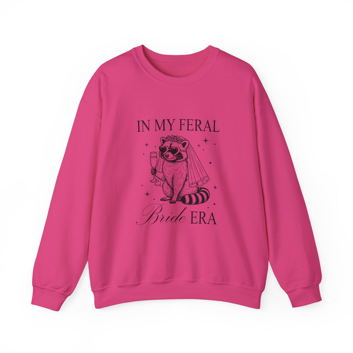 In my feral Bride Era | Racoon | Bachelorette | Crewneck