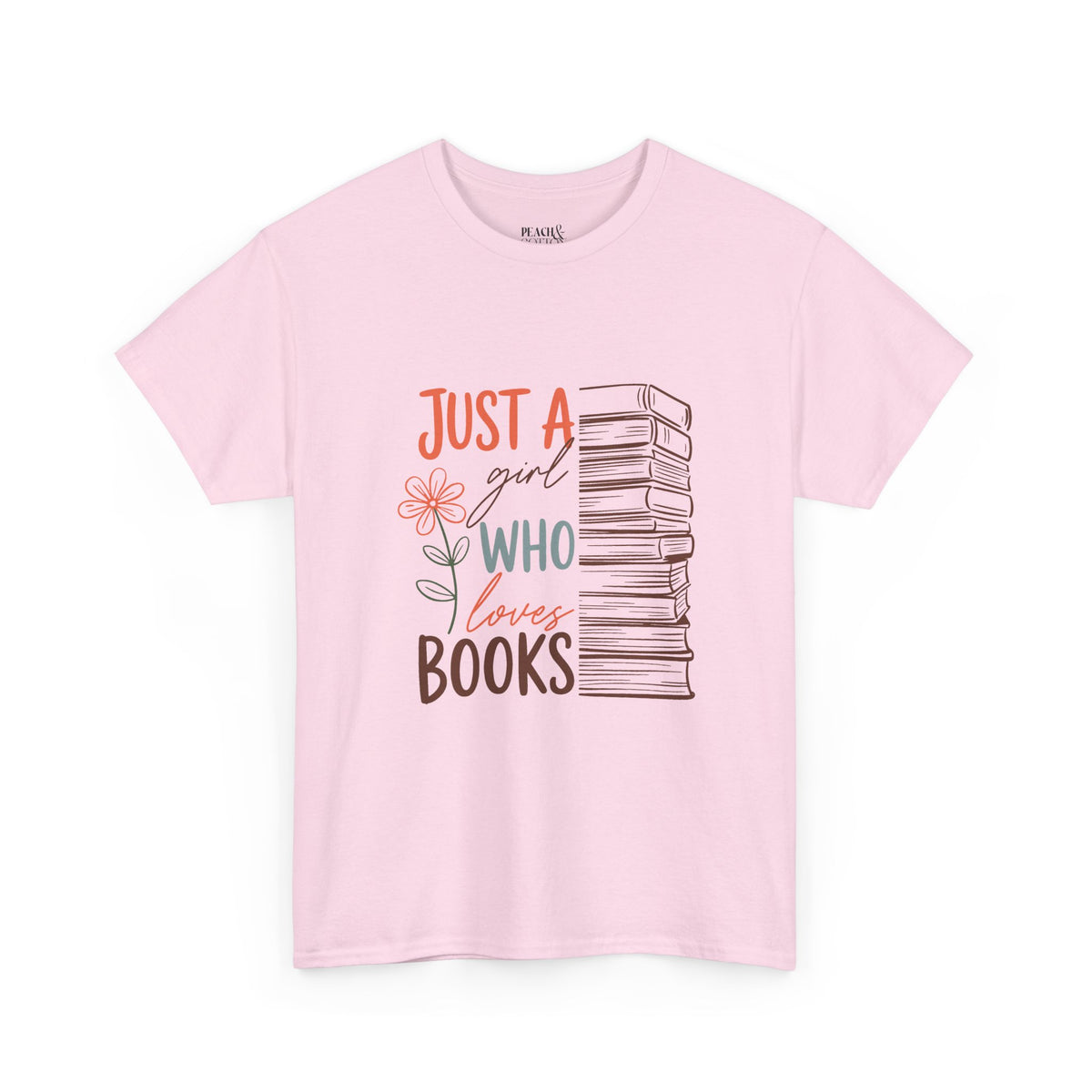 Just A Girl Who Loves Books | Book Lover | T-Shirt