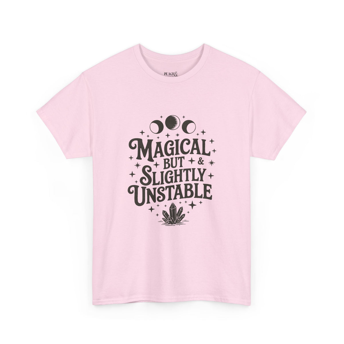 Magical But Slightly Unstable | Halloween | T-Shirt