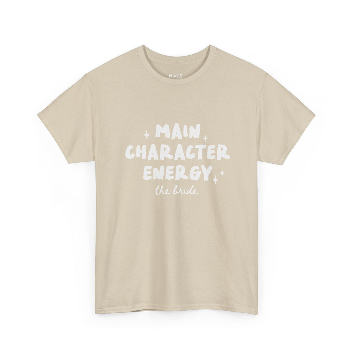 Main Character Energy | The Bride | Bachelorette | T-Shirt
