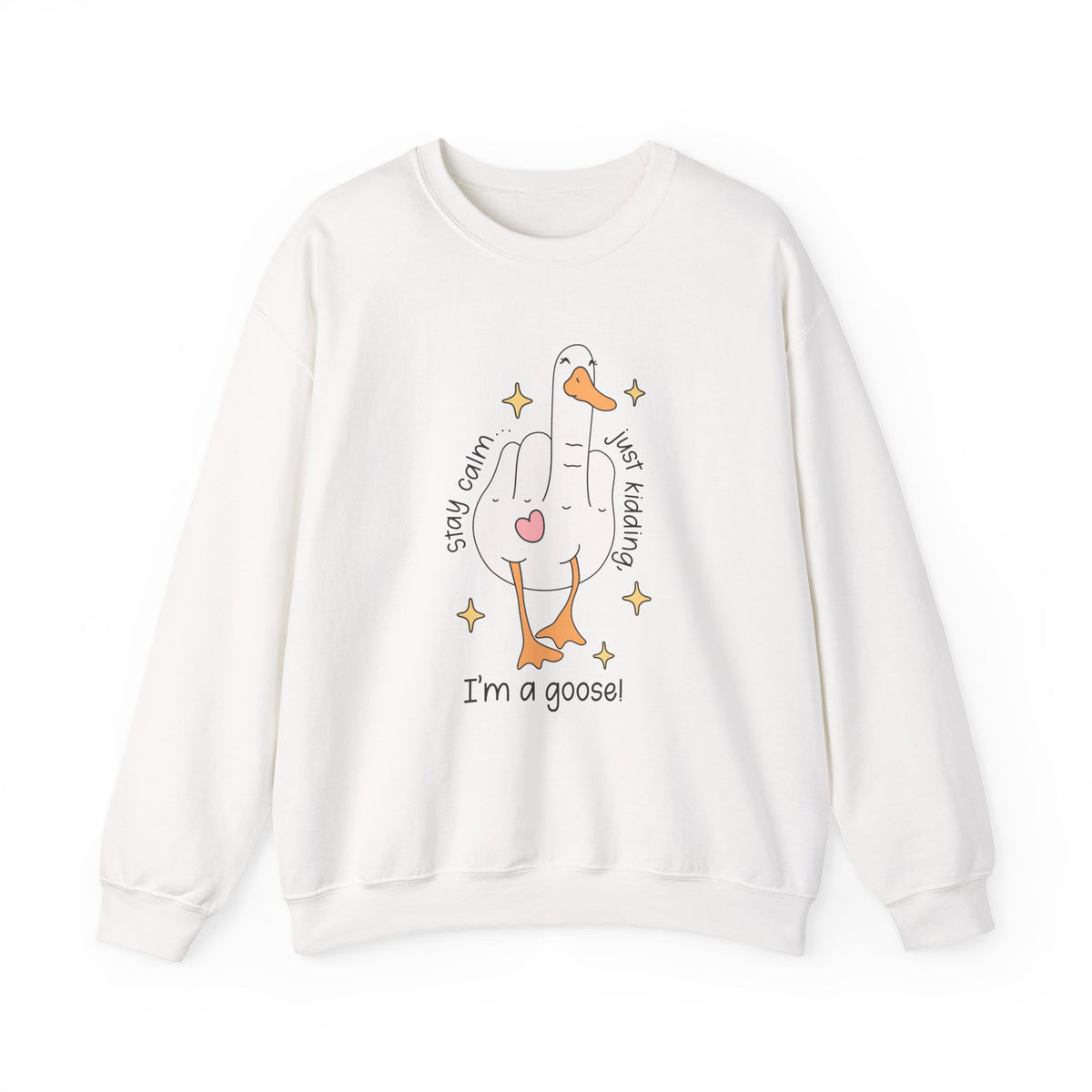 Stay Calm | Silly Goose | Crewneck