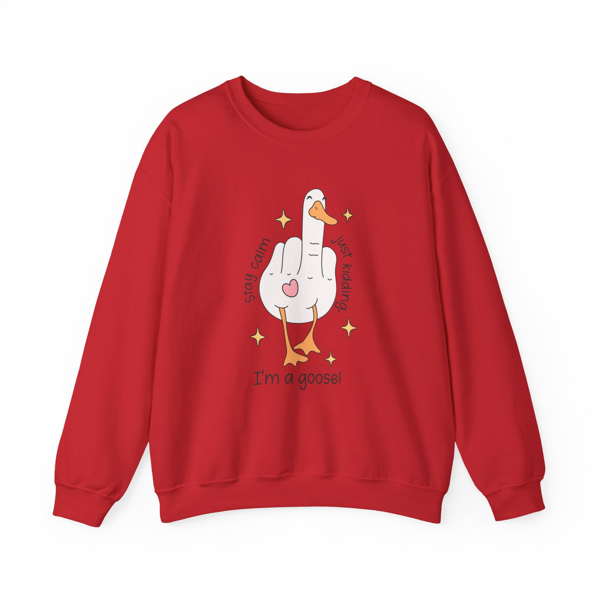 Stay Calm | Silly Goose | Crewneck