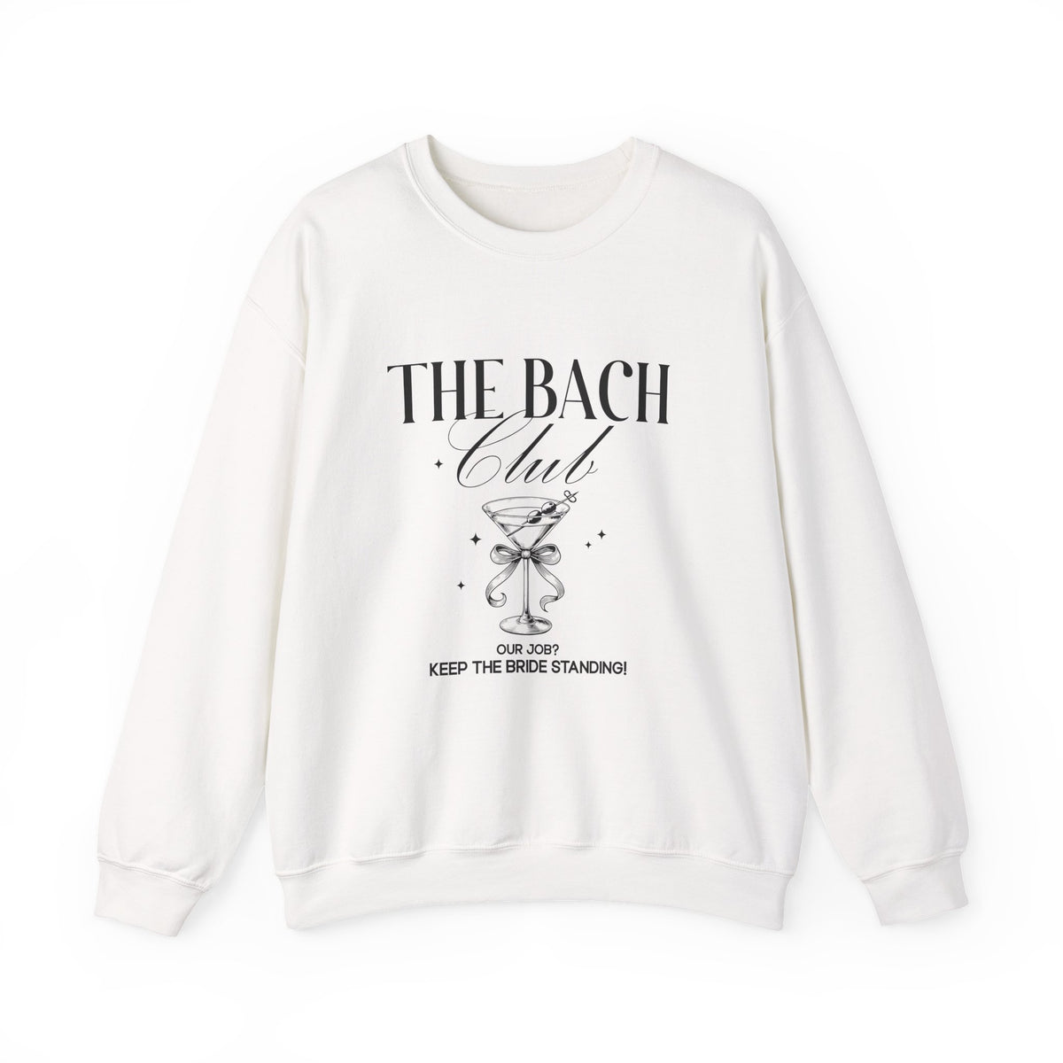 Martini | Bride & The Bach Club | Bachelorette | Crewneck