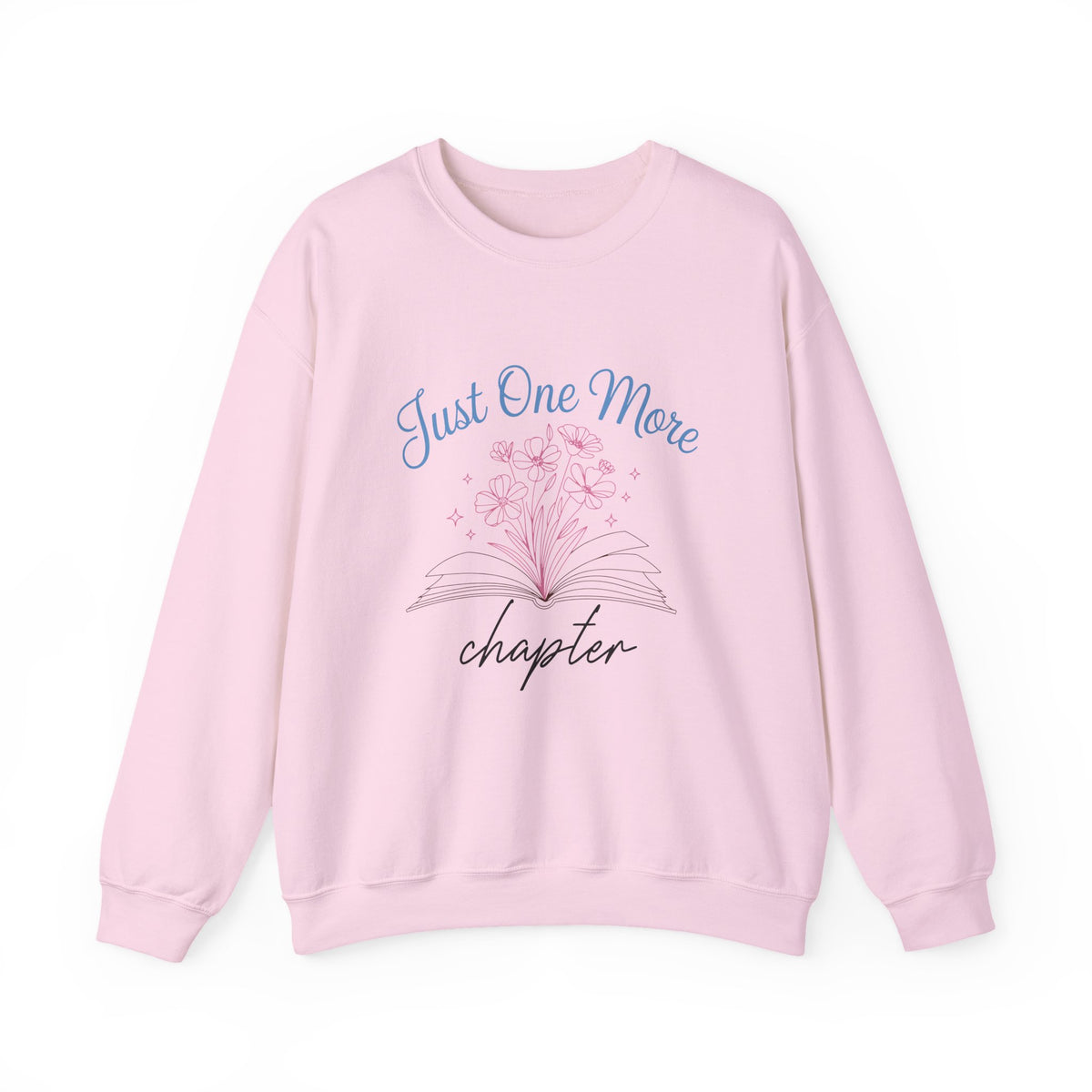 Just One More Chapter | Book Lover | Crewneck