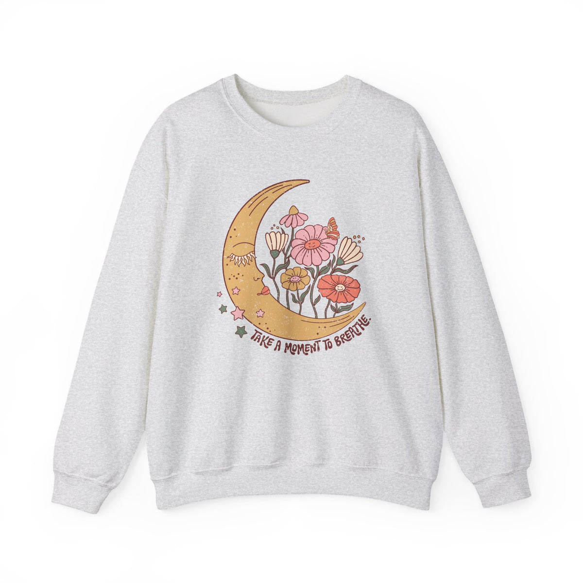 Take A Moment To Breath | Boho | Crewneck