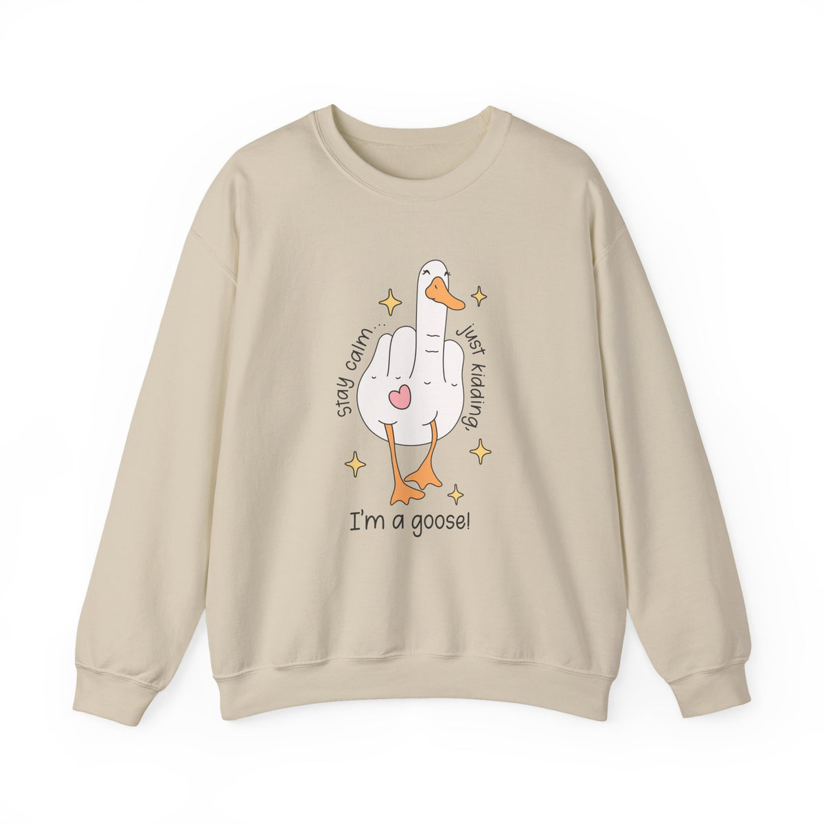Stay Calm | Silly Goose | Crewneck