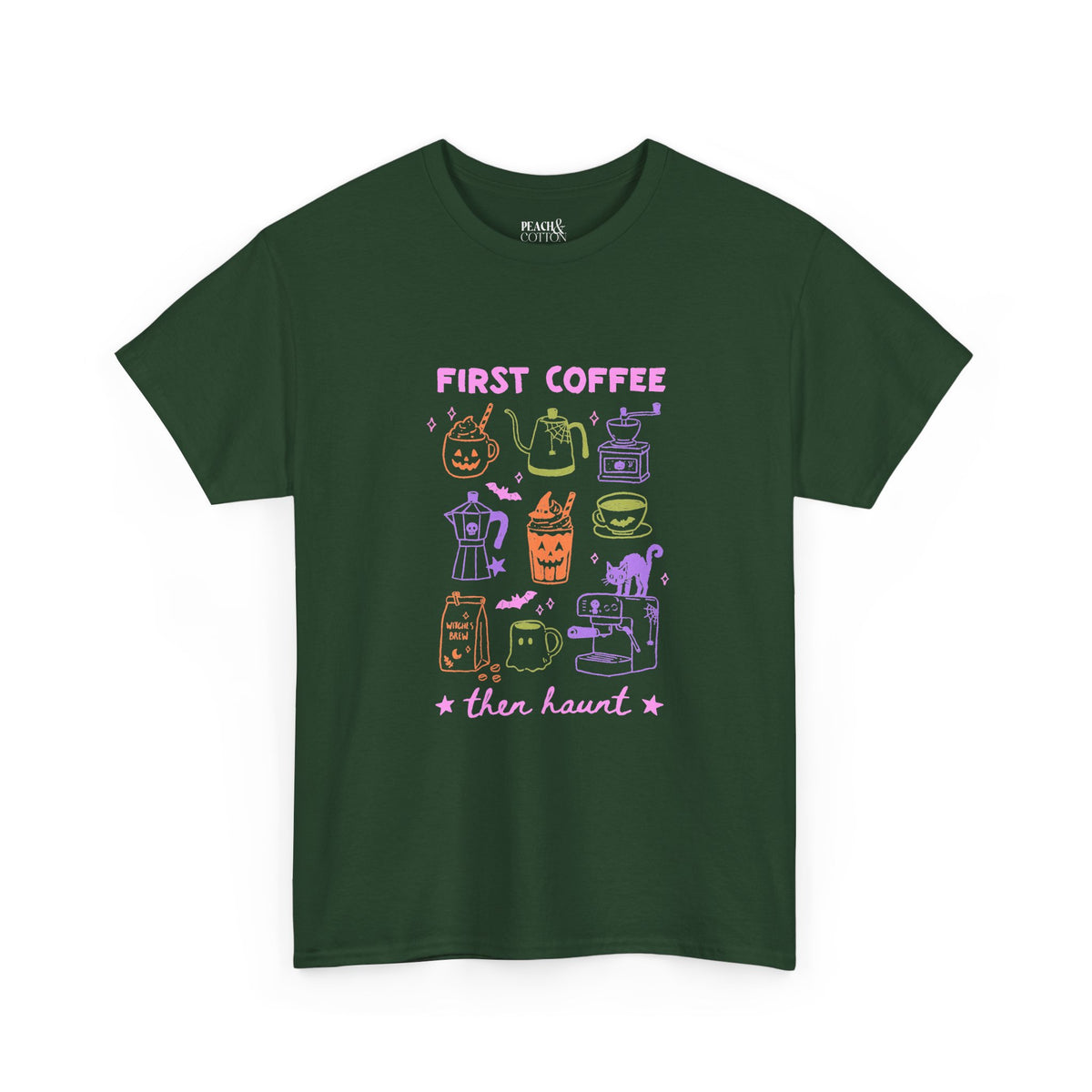 First Coffe Then Haunt | Halloween Coffee | T-Shirt