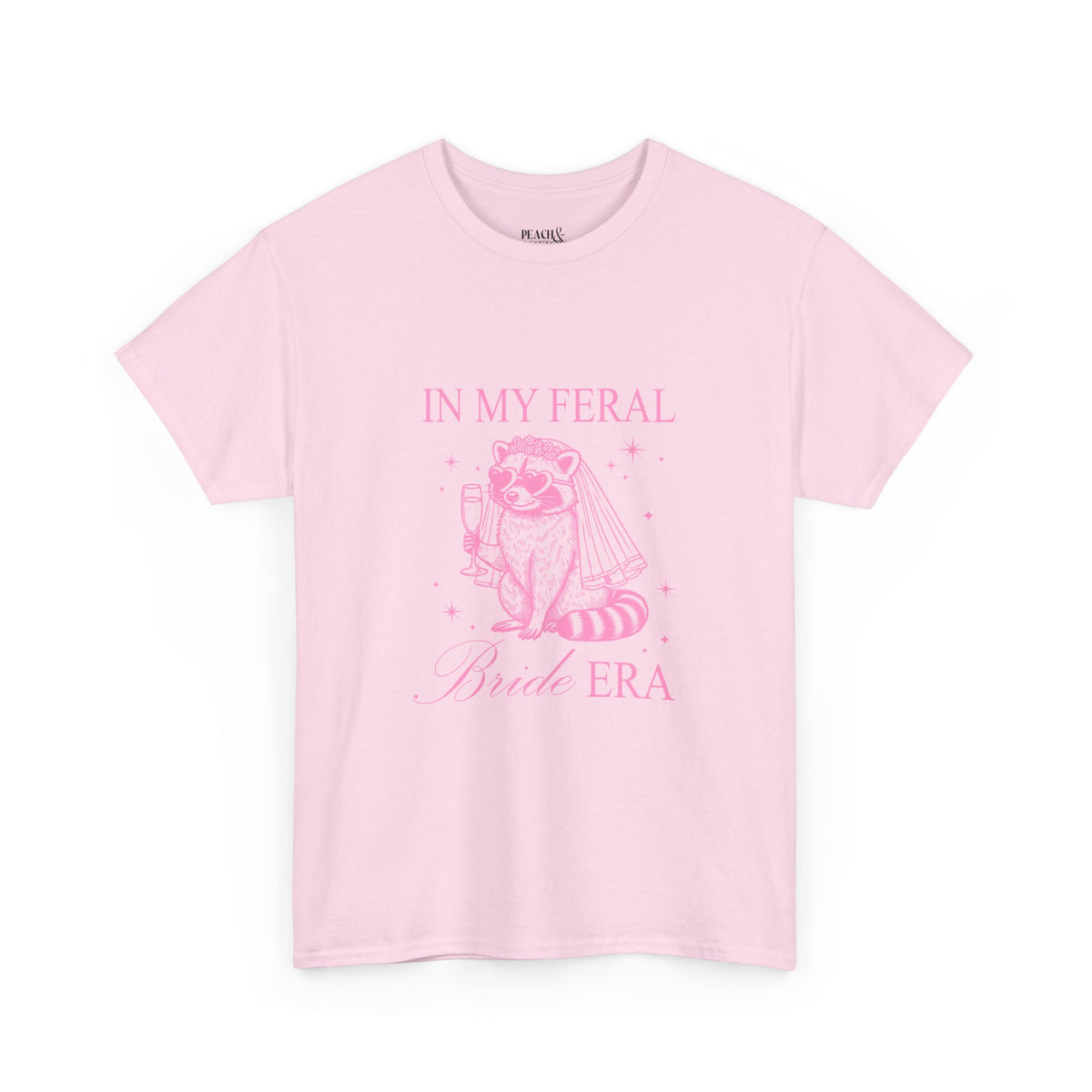 In my feral Bride Era | Racoon | Bachelorette | T-Shirt