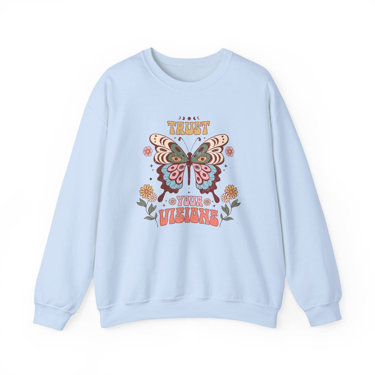 Trust Your Visions | Boho | Crewneck