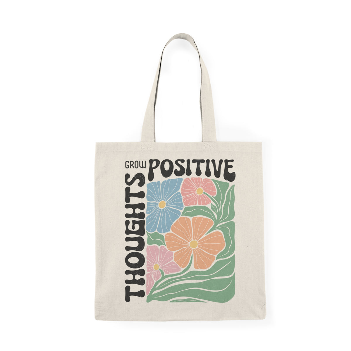 Grow Positive Thoughts | Boho | Summer | Tote Bag