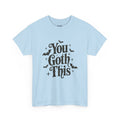 You Goth This | Halloween | T-Shirt