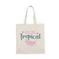 Feeling Tropical | Beach | Summer | Tote Bag
