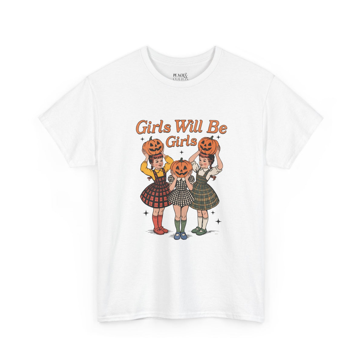 Girls Will Be Girls | Pumpkin | Halloween | T-Shirt