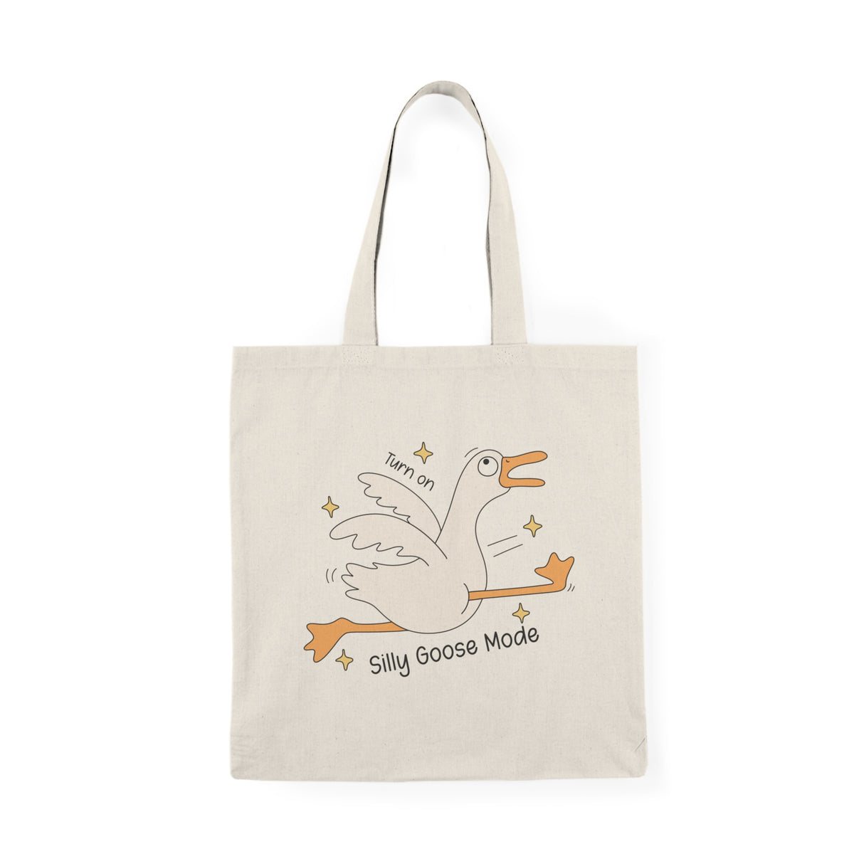 Silly Goose Mode | Silly Goose | Tote Bag