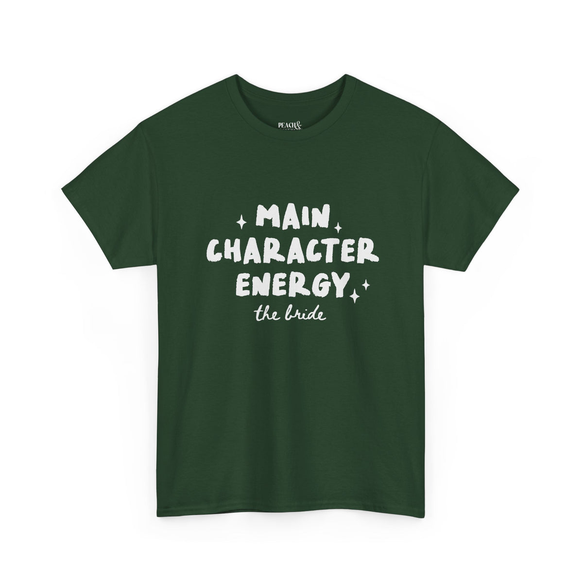 Main Character Energy | The Bride | Bachelorette | T-Shirt