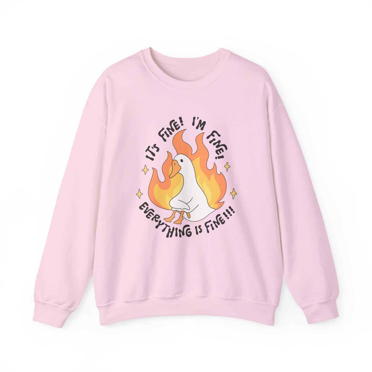 It's Fine, I'm Fine, Everything Is Fine | Silly Goose | Crewneck