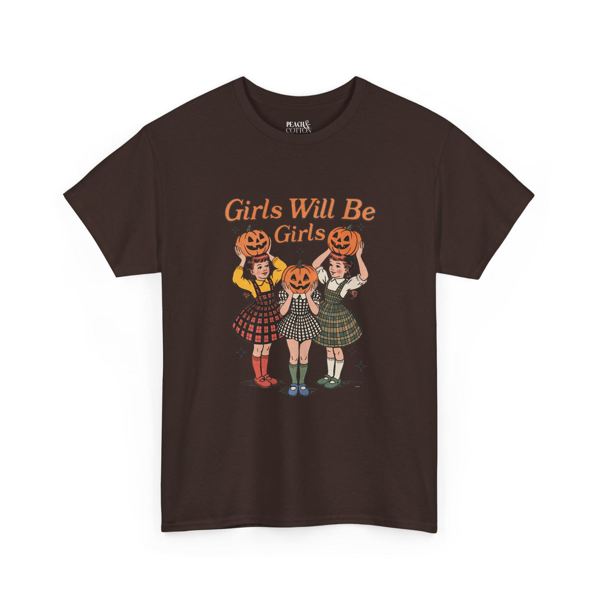 Girls Will Be Girls | Pumpkin | Halloween | T-Shirt