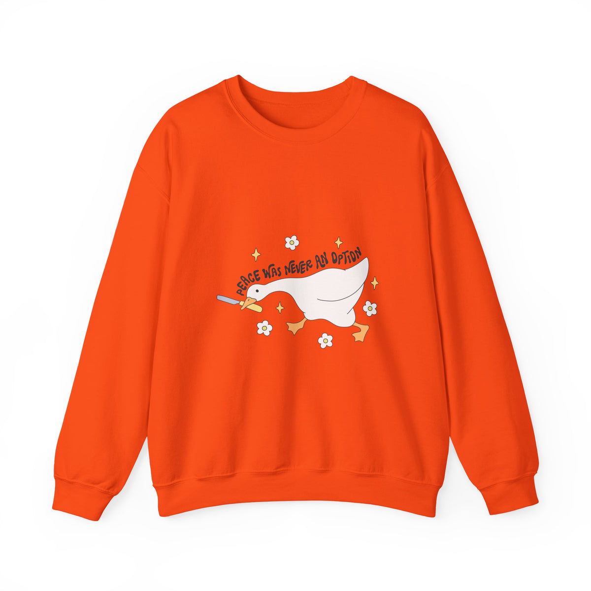 Peace Was Never An Option | Silly Goose | Crewneck