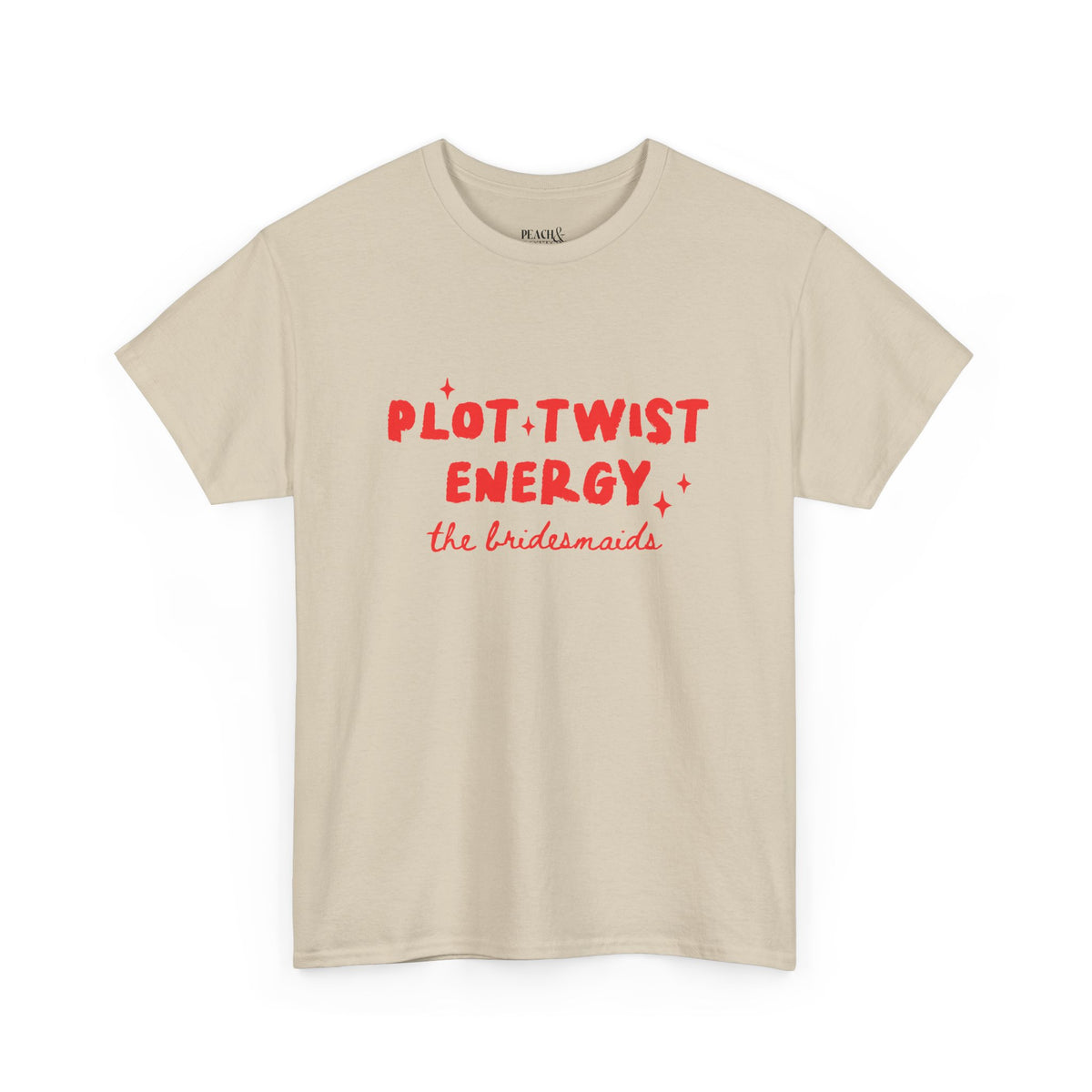 Plot Twist Energy | The Bride | Bachelorette | T-Shirt