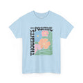 Grow Positive Thought | Boho | Summer | T-Shirt