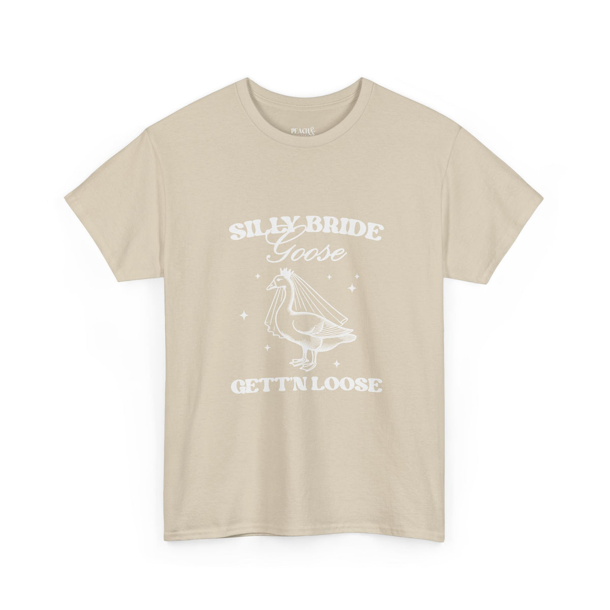 Silly Bride Goose Gettin Loose | Bachelorette | T-Shirt