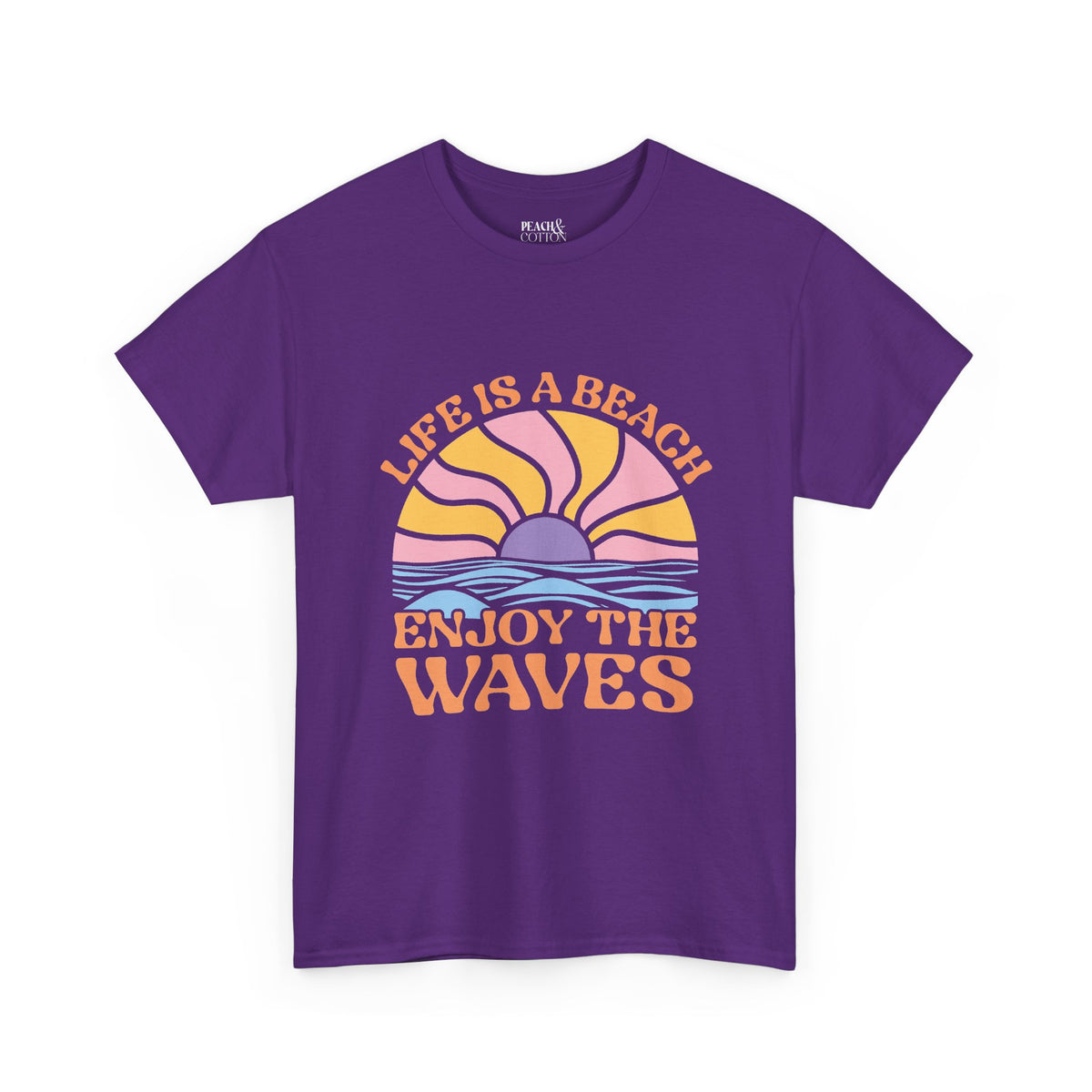 Life Is A Beach Enjoy The Waves | Beach | Summer | T-Shirt