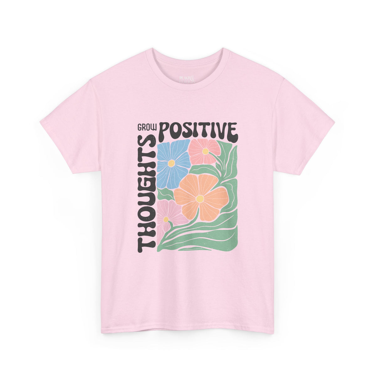 Grow Positive Thought | Boho | Summer | T-Shirt