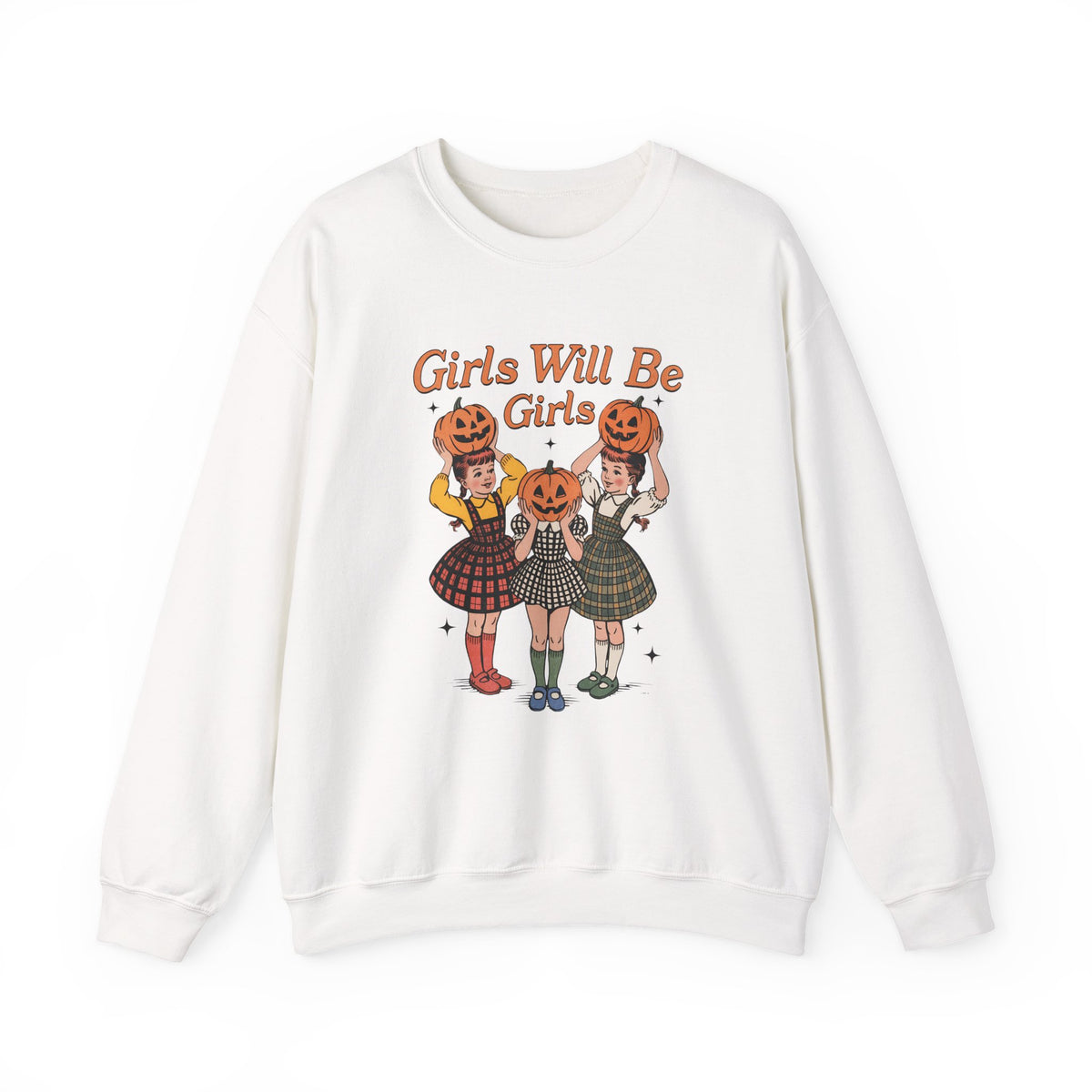 Girls Will Be Girls | Pumpkin | Halloween | Crewneck