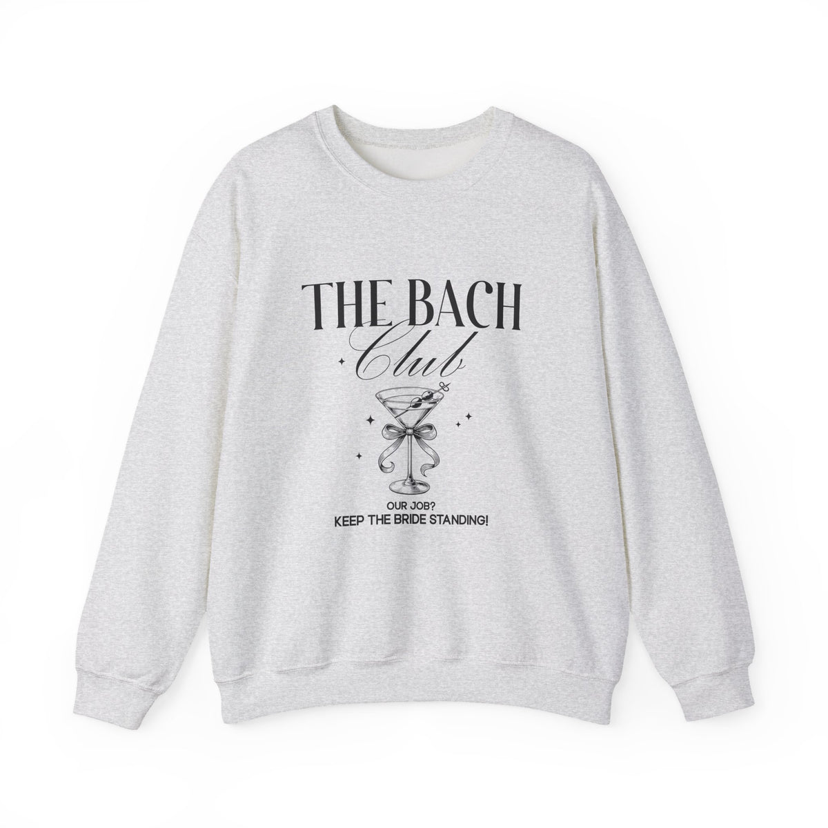 Martini | Bride & The Bach Club | Bachelorette | Crewneck
