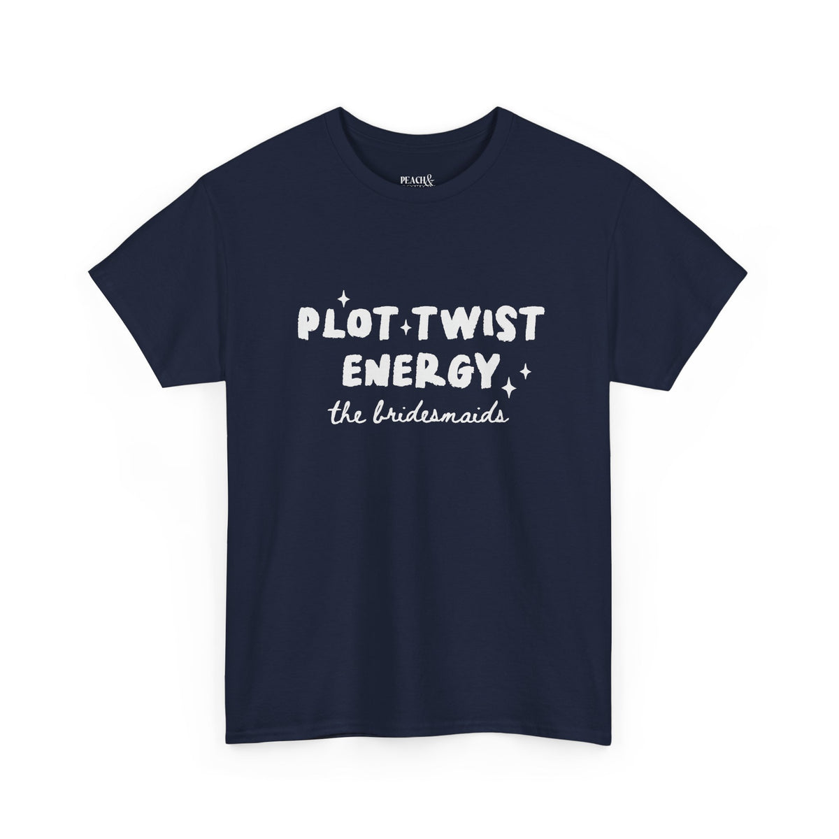 Plot Twist Energy | The Bride | Bachelorette | T-Shirt
