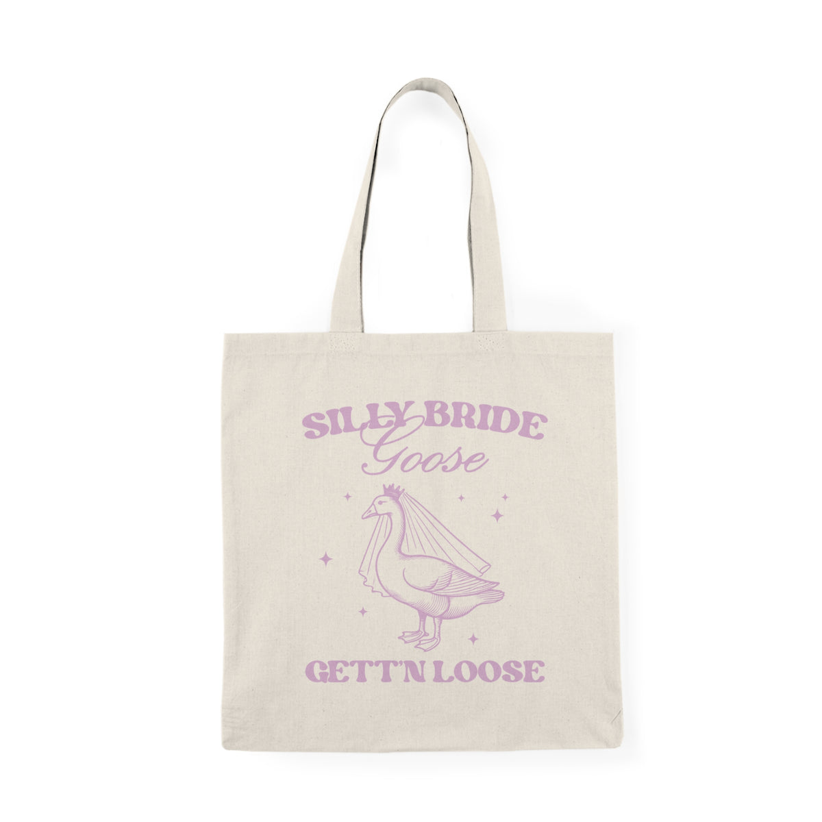 Silly Bride Goose Gettin Loose | Bachelorette | Tote Bag