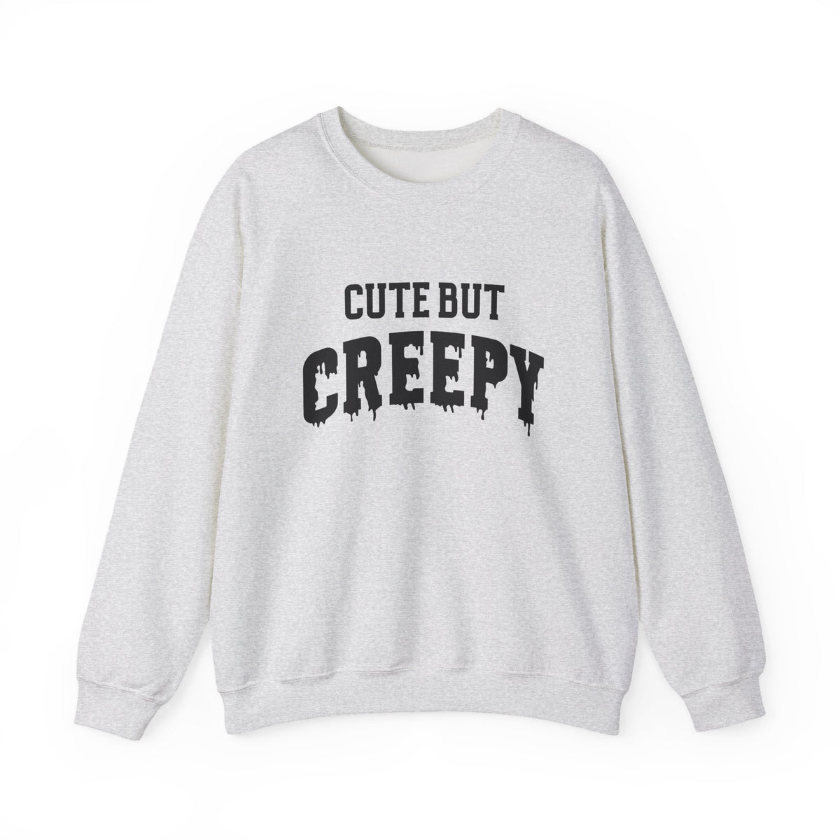 Cute But Creepy | Halloween | Crewneck