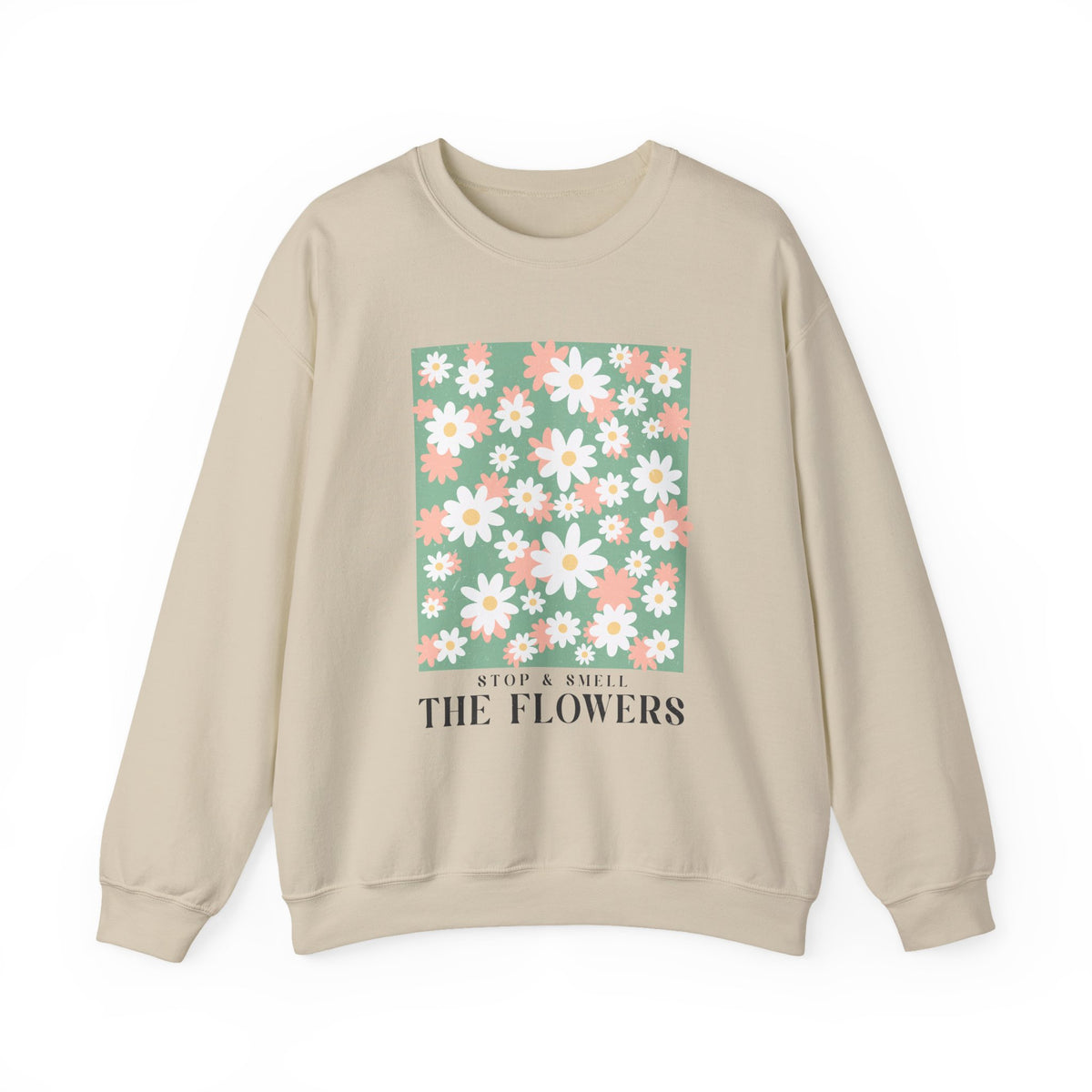 Stop & Smell The Flowers | Boho | Summer | Crewneck