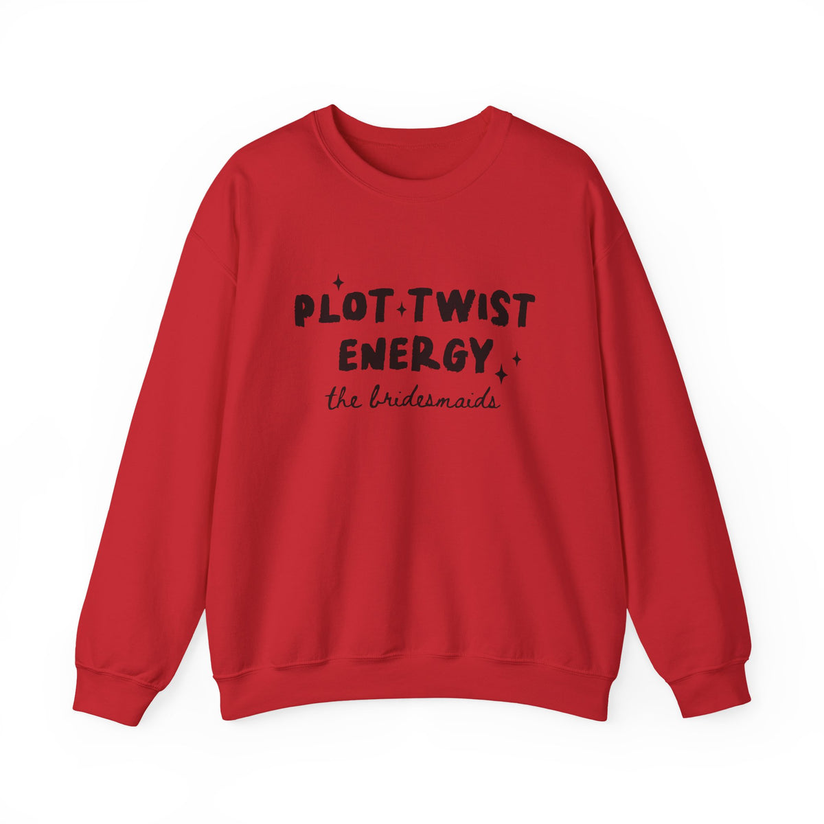 Plot Twist Energy | The Bridesmaids | Bachelorette | Crewneck