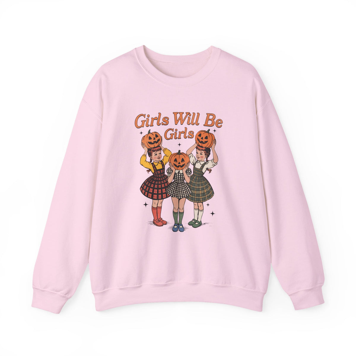 Girls Will Be Girls | Pumpkin | Halloween | Crewneck