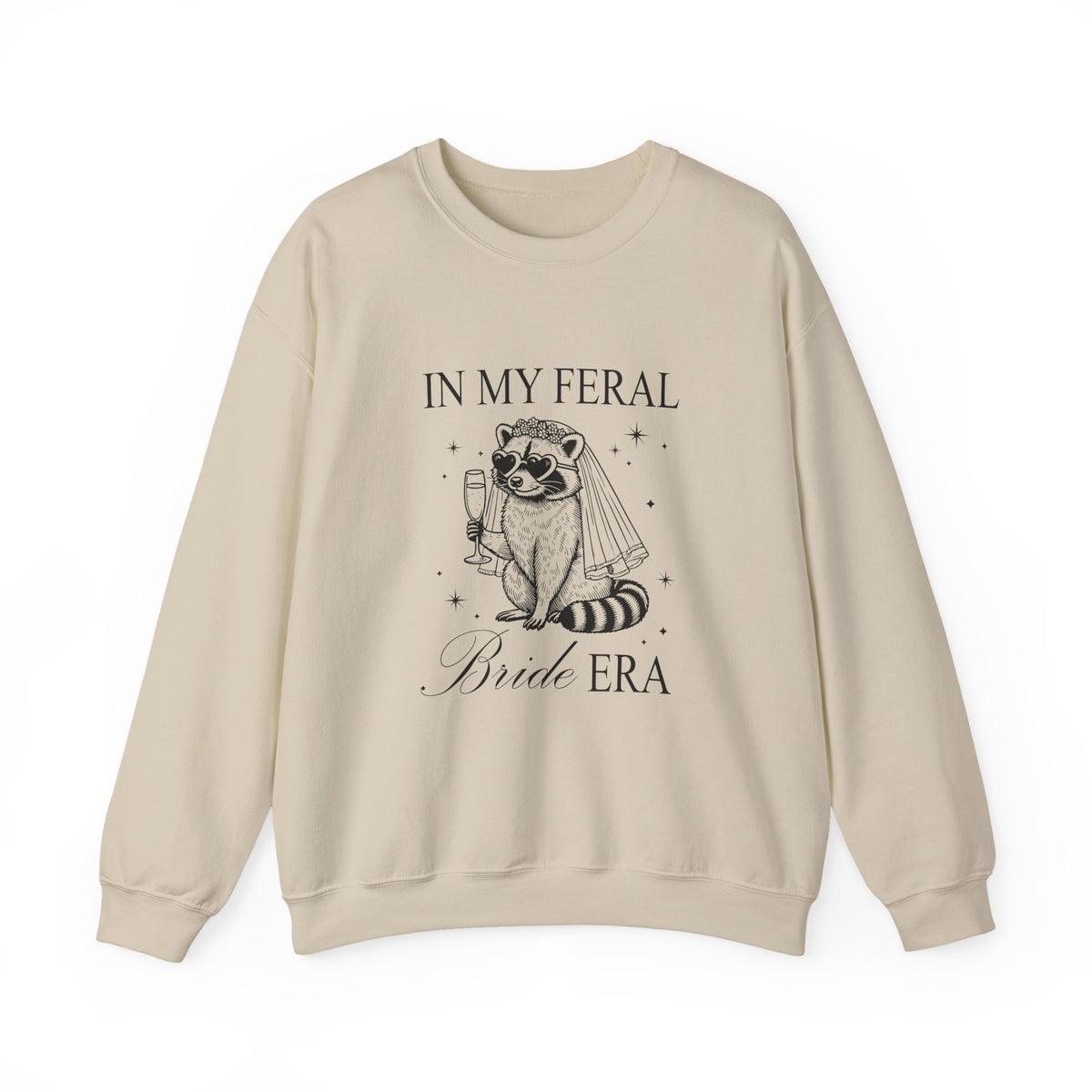 In my feral Bride Era | Racoon | Bachelorette | Crewneck