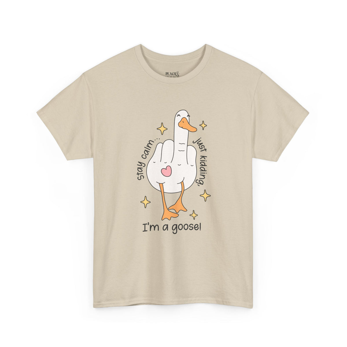 Stay Calm | Silly Goose | T-Shirt