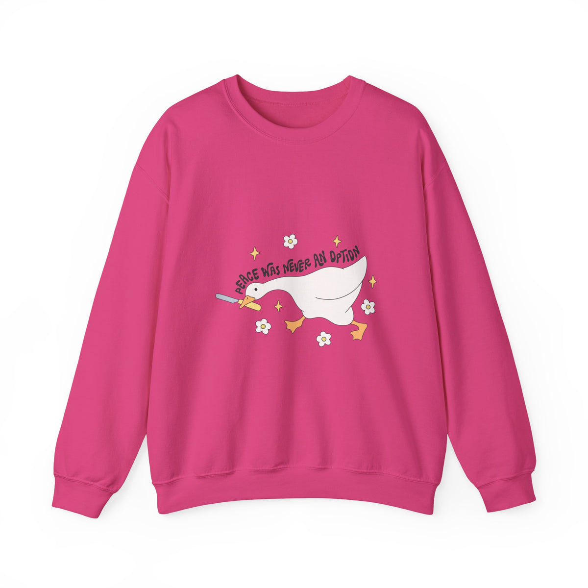 Peace Was Never An Option | Silly Goose | Crewneck