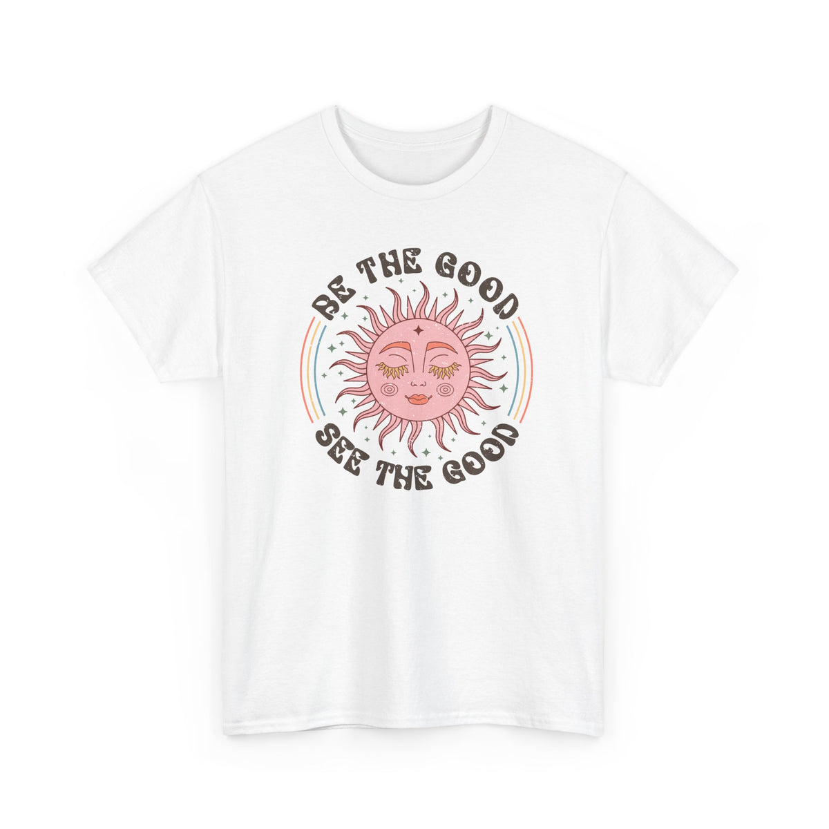 Be The Good See The Good | BOHO | T-Shirt