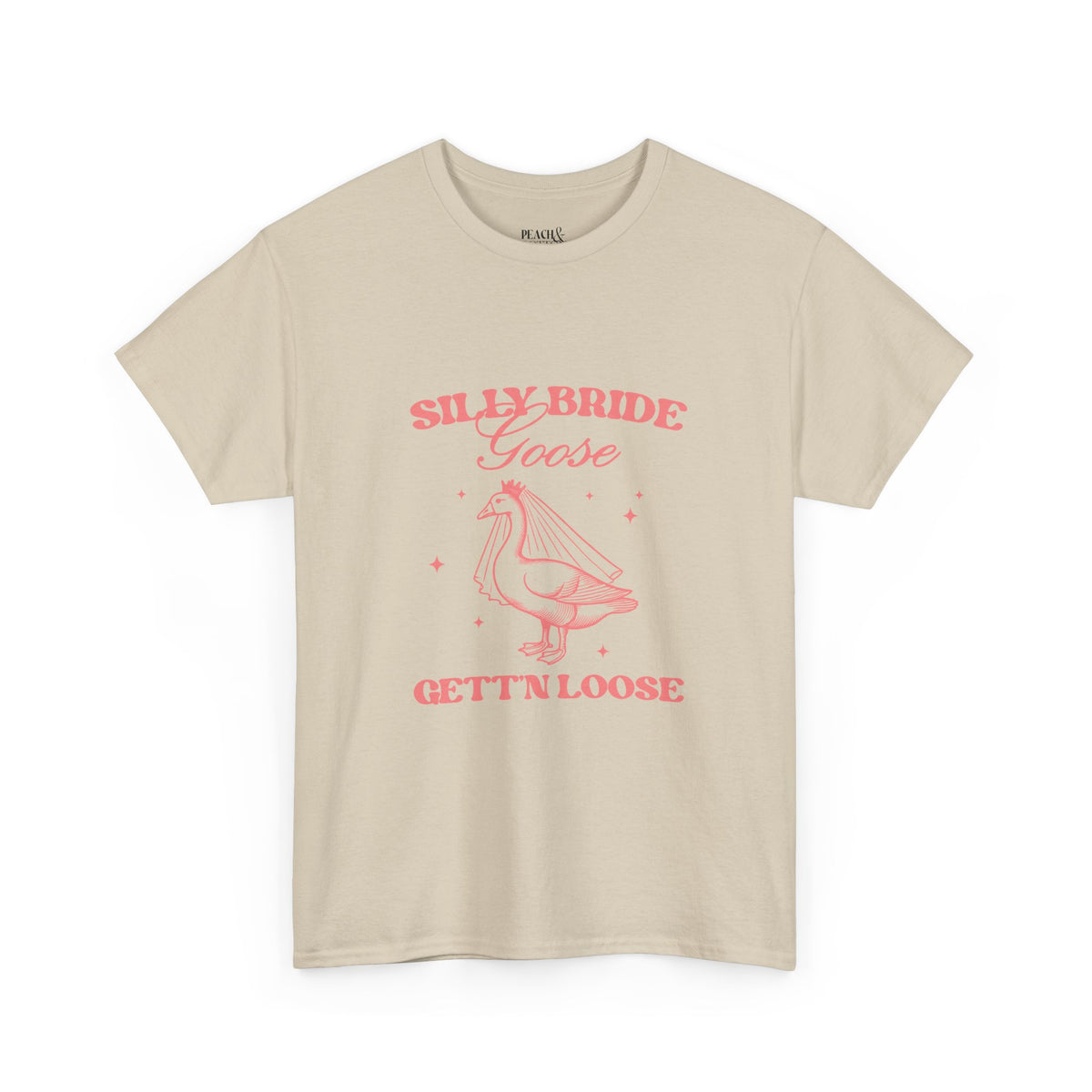 Silly Bride Goose Gettin Loose | Bachelorette | T-Shirt