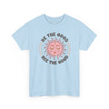 Be The Good See The Good | BOHO | T-Shirt