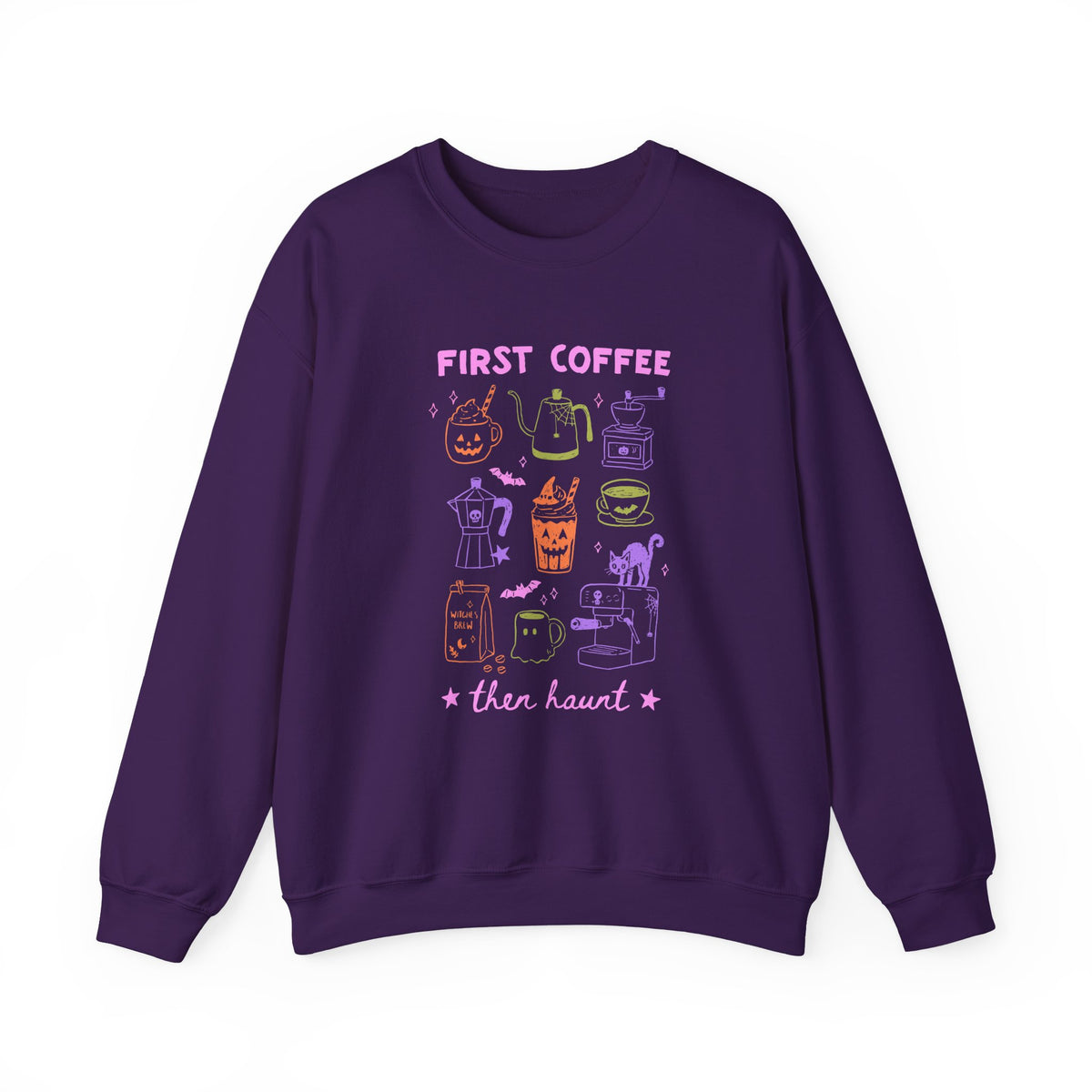 First Coffee Then Haunt | Halloween Coffee | Crewneck