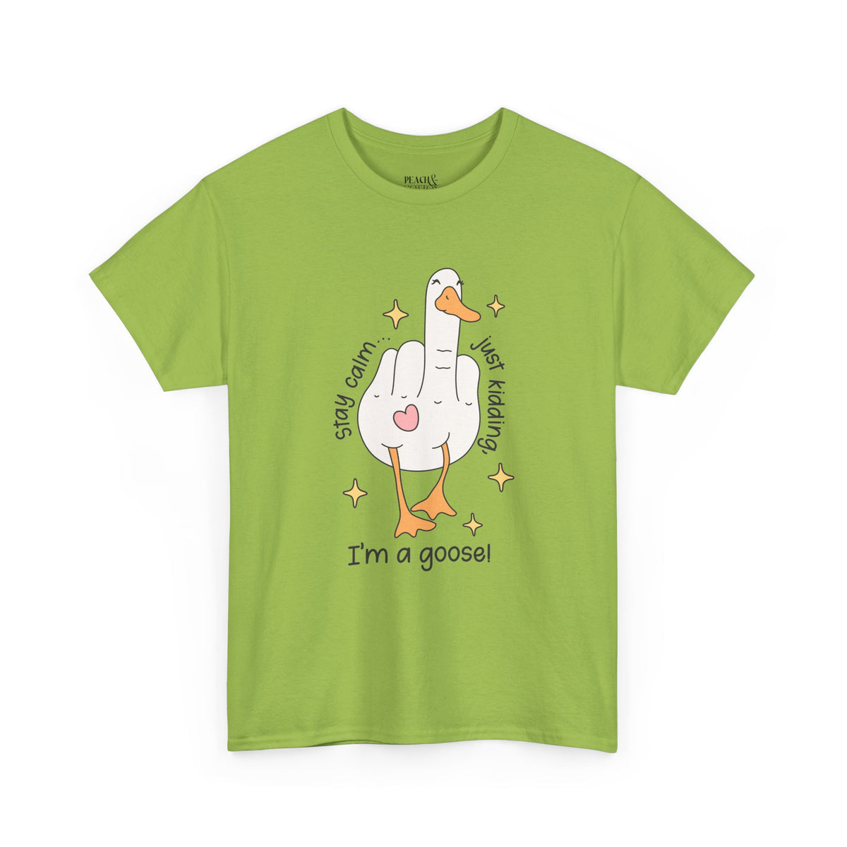 Stay Calm | Silly Goose | T-Shirt